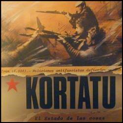 Kortatu : El Estado de las Cosas